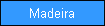 Madeira